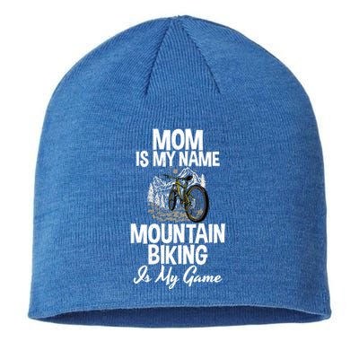 Mom Is My Name Mountain Biking Is My Game Mountain Bike Mom Meaningful Gift Sustainable Beanie