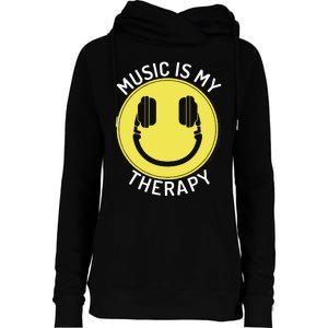 Music Is My Therapy Music Lover Womens Funnel Neck Pullover Hood