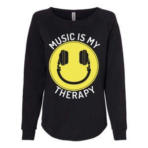 Music Is My Therapy Music Lover Womens California Wash Sweatshirt