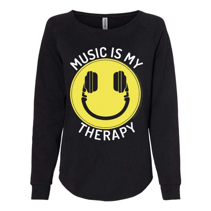 Music Is My Therapy Music Lover Womens California Wash Sweatshirt