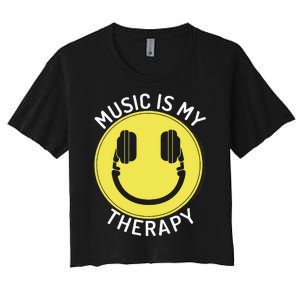 Music Is My Therapy Music Lover Women's Crop Top Tee