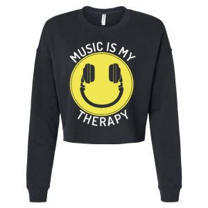 Music Is My Therapy Music Lover Cropped Pullover Crew