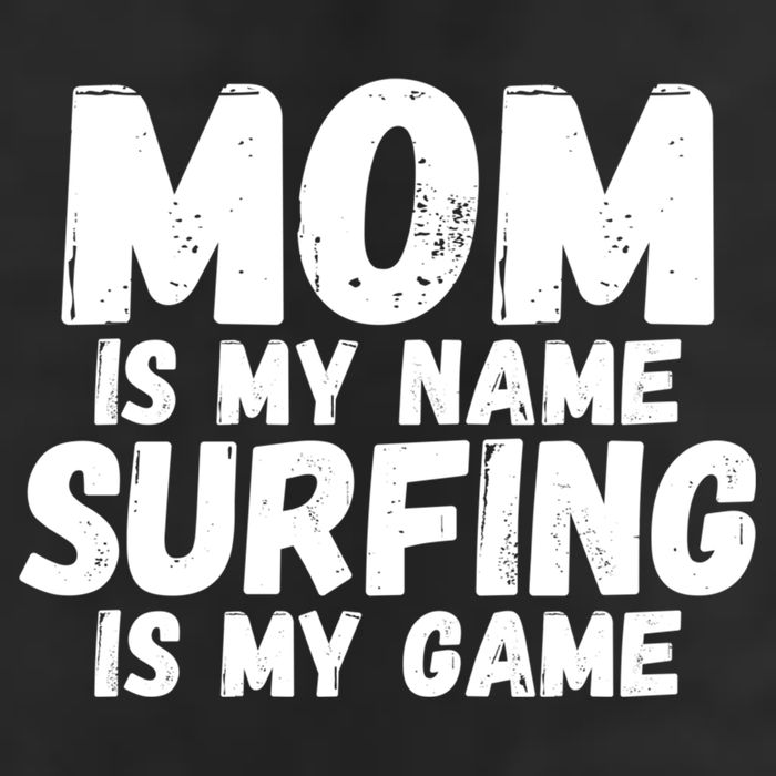 Mom Is My Name Surfing Is My Game Surfer Mother Meaningful Gift 25L Jumbo Tote