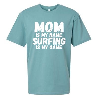 Mom Is My Name Surfing Is My Game Surfer Mother Meaningful Gift Sueded Cloud Jersey T-Shirt