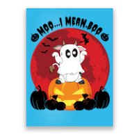 Moo I Mean Boo Ghost Cow Ghost Halloween Gift Poster