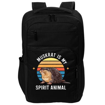 Muskrat Is My Spirit Animal Impact Tech Backpack