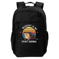 Muskrat Is My Spirit Animal Daily Commute Backpack