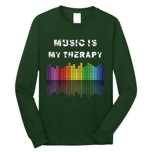 Music Is My Therapy Equalizer DJ Musical Quotes Gift Long Sleeve Shirt