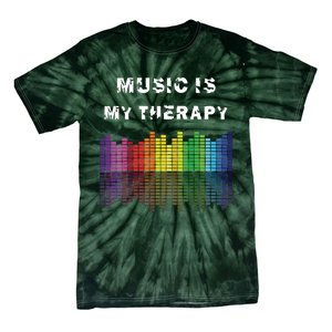 Music Is My Therapy Equalizer DJ Musical Quotes Gift Tie-Dye T-Shirt