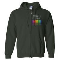 Music Is My Therapy Equalizer DJ Musical Quotes Gift Full Zip Hoodie