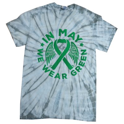 May is Mental Health Awareness Month In May We Wear Green Tie-Dye T-Shirt