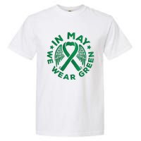 May is Mental Health Awareness Month In May We Wear Green Garment-Dyed Heavyweight T-Shirt