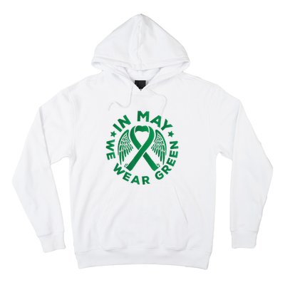 May is Mental Health Awareness Month In May We Wear Green Hoodie