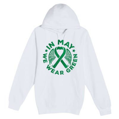 May is Mental Health Awareness Month In May We Wear Green Premium Pullover Hoodie