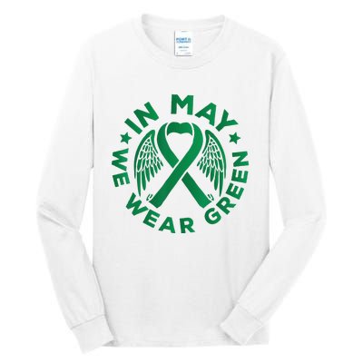 May is Mental Health Awareness Month In May We Wear Green Tall Long Sleeve T-Shirt