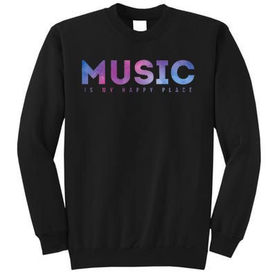 Music Is My Happy Place Sweatshirt