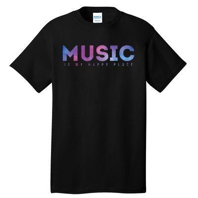 Music Is My Happy Place Tall T-Shirt