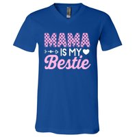 Mama Is My Bestie Funny Mommy Life Quotes Mothers Day Cool Gift V-Neck T-Shirt