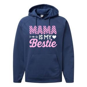 Mama Is My Bestie Funny Mommy Life Quotes Mothers Day Cool Gift Performance Fleece Hoodie