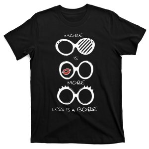 More Is More And Less Is A Bore Apfel T-Shirt