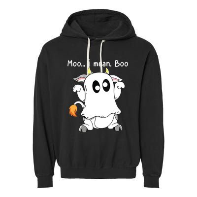 Moo I Mean Boo Ghost Cow Ghost Cow Halloween Farmer Garment-Dyed Fleece Hoodie