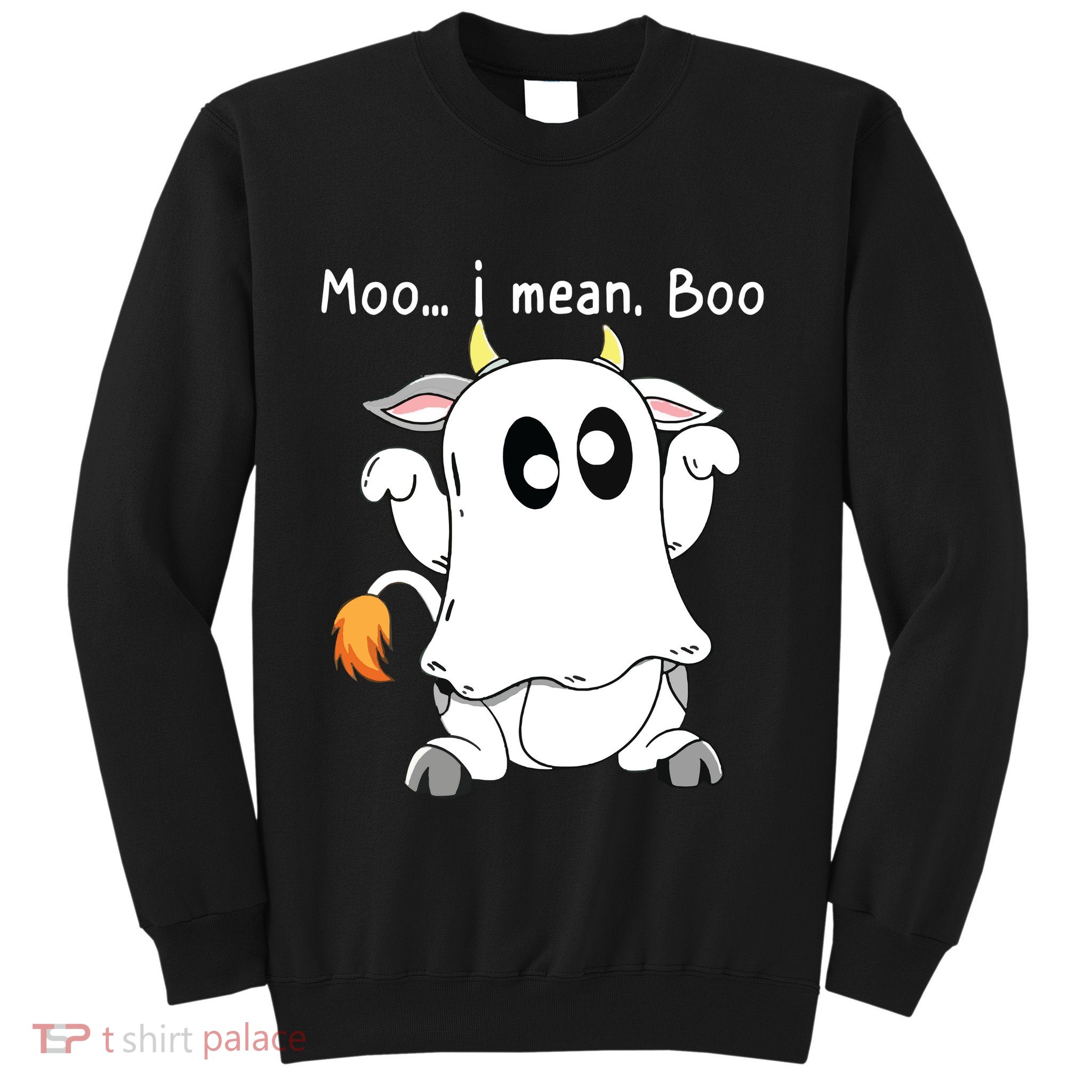 Moo I Mean Boo Ghost Cow Ghost Cow Halloween Farmer Sweatshirt