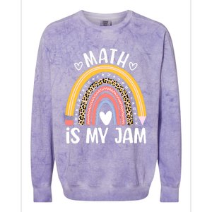 Math Is My Jam First Day Back To School Math Teacher Student Colorblast Crewneck Sweatshirt