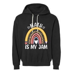 Math Is My Jam First Day Back To School Math Teacher Student Garment-Dyed Fleece Hoodie