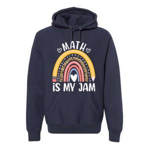 Math Is My Jam First Day Back To School Math Teacher Student Premium Hoodie