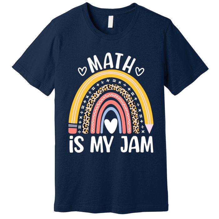 Math Is My Jam First Day Back To School Math Teacher Student Premium T-Shirt