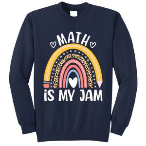 Math Is My Jam First Day Back To School Math Teacher Student Tall Sweatshirt