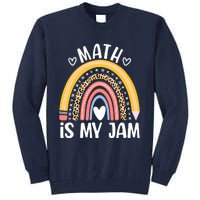 Math Is My Jam First Day Back To School Math Teacher Student Tall Sweatshirt