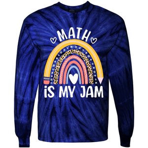 Math Is My Jam First Day Back To School Math Teacher Student Tie-Dye Long Sleeve Shirt