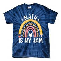 Math Is My Jam First Day Back To School Math Teacher Student Tie-Dye T-Shirt