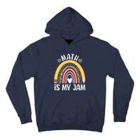 Math Is My Jam First Day Back To School Math Teacher Student Tall Hoodie