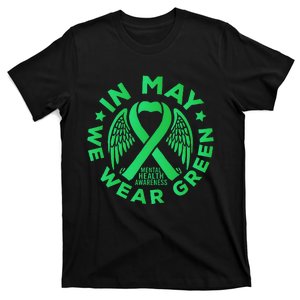 May is Mental Health Awareness Month In May We Wear Green T-Shirt