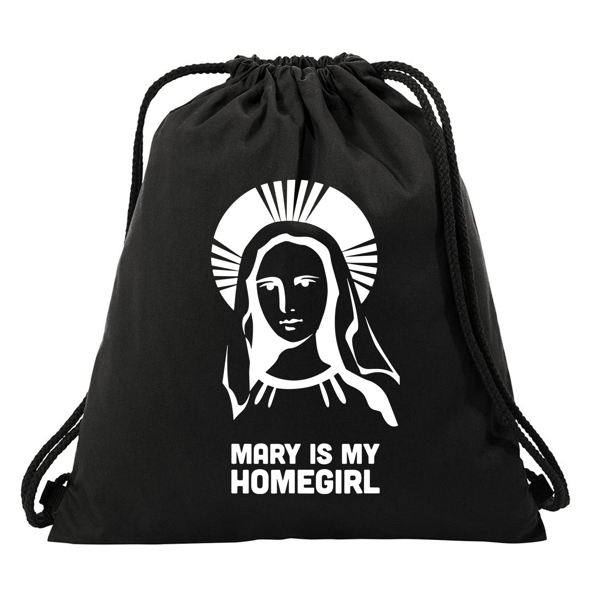 Mary Is My Homegirl Drawstring Bag
