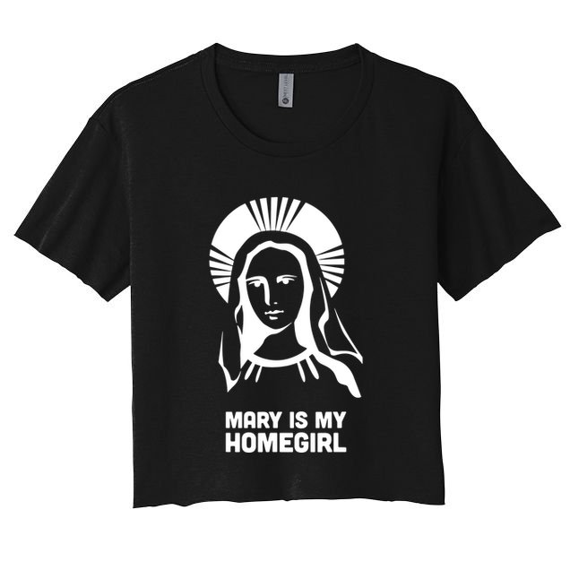 Mary Is My Homegirl Crop Top