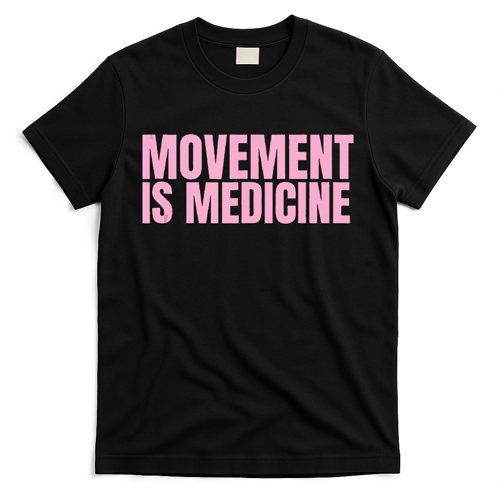 Movement Is Medicine Sports Weights Gym Fitness Athlete T-Shirt