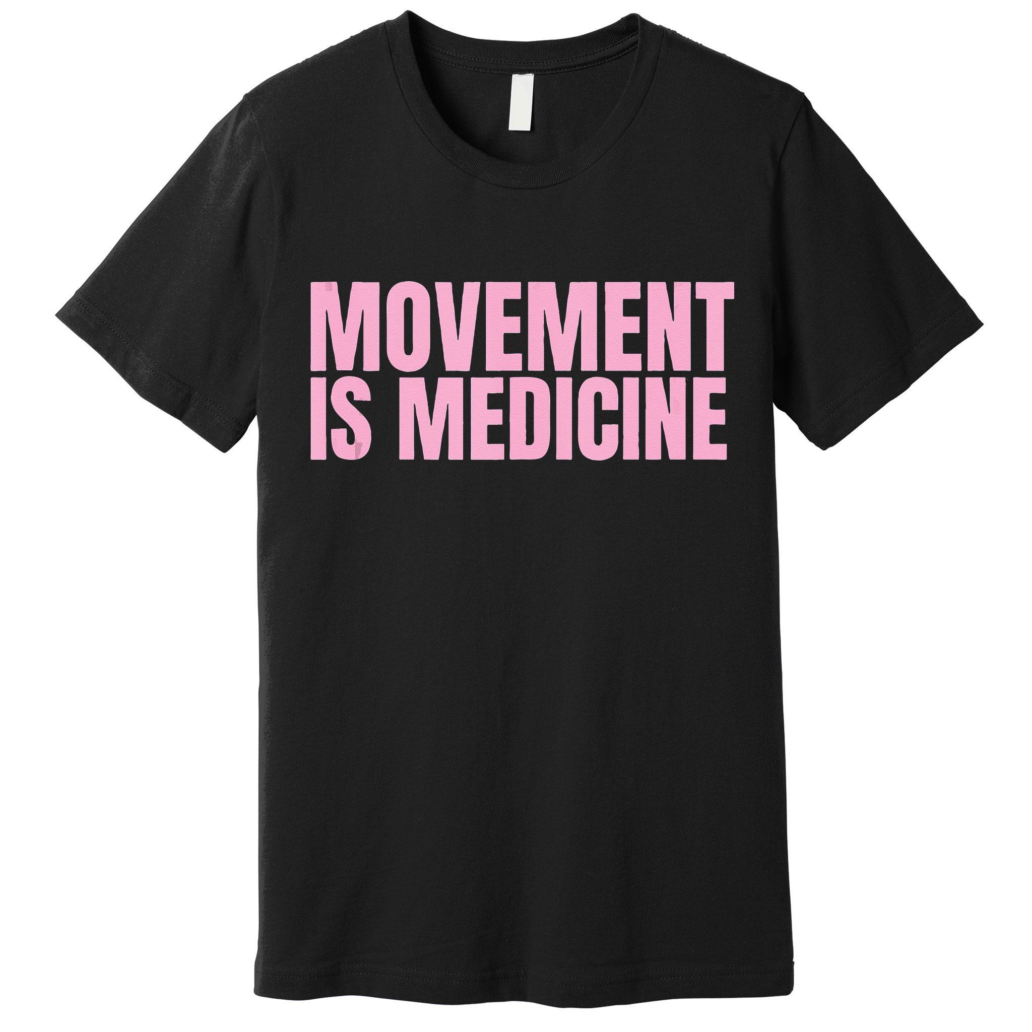 Movement Is Medicine Sports Weights Gym Fitness Athlete Premium T-Shirt