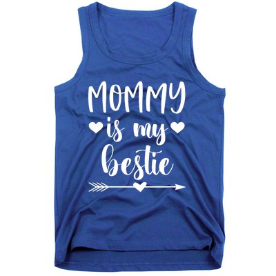 Mommy Is My Bestie Gift Tank Top