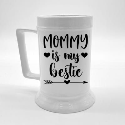 Mommy Is My Bestie Gift Beer Stein