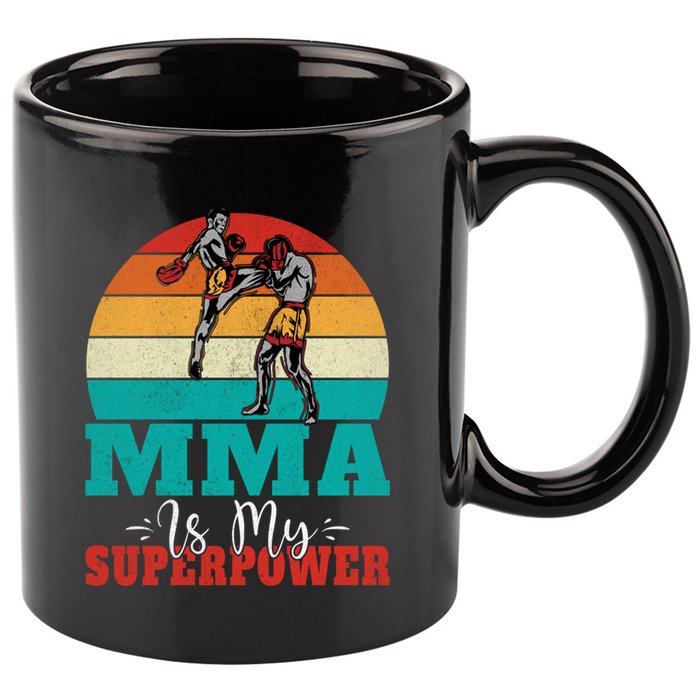 Mma Is My Superpower Mixed Martial Arts Gift 11oz C Handle Ceramic Mug