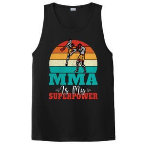 Mma Is My Superpower Mixed Martial Arts Gift PosiCharge Competitor Tank