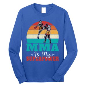 Mma Is My Superpower Mixed Martial Arts Gift Long Sleeve Shirt