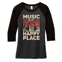 Music Is My Happy Place Musician Outfit EDM Music Lovers DJ Women's Tri-Blend 3/4-Sleeve Raglan Shirt