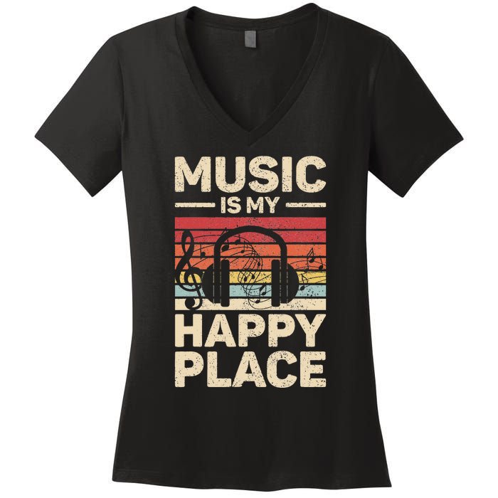 Music Is My Happy Place Musician Outfit EDM Music Lovers DJ Women's V-Neck T-Shirt