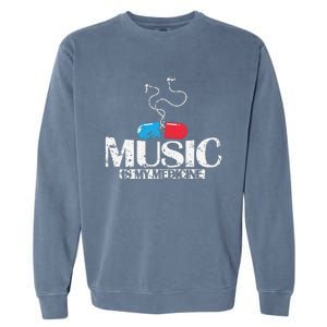 Music Is My Medicine Garment-Dyed Sweatshirt