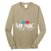 Music Is My Medicine Long Sleeve Shirt