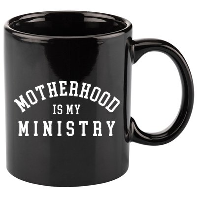 Motherhood Is My Ministry Christian 11oz C Handle Ceramic Mug